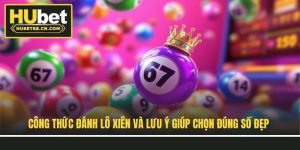 cong-thuc-danh-lo-xien-va-luu-y-giup-chon-dung-so-dep
